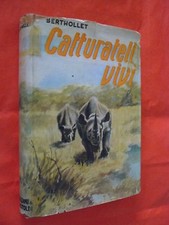 CATTURATELI VIVI.BERTHOLLET