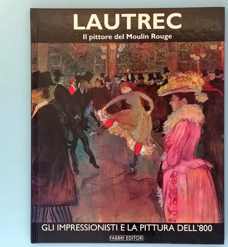 Lautrec pittore del - il,