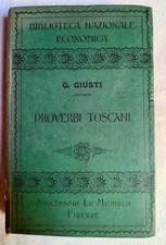 PROVERBI TOSCANI Giusti 1903 Firenze in buone condizioni