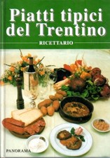 Piatti tipici del Trentino: ricettario.