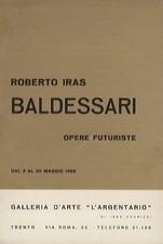 Roberto Iras Baldessari: opere futuriste: dal 2 al 20 maggio 1968.