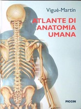 ATLANTE DI ANATOMIA UMANA VIGUE'-MARTIN PICCIN 2004  RILEGATO