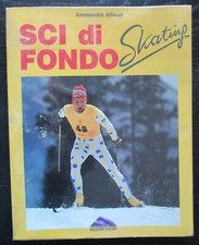 1988 Sci di fondo Skating Alliaud Malatero guida illustrato neve sport invernale