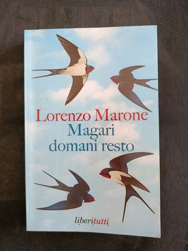 Magari domani resto marone - domani,