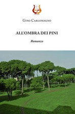 Gino Carlomagno All’ombra