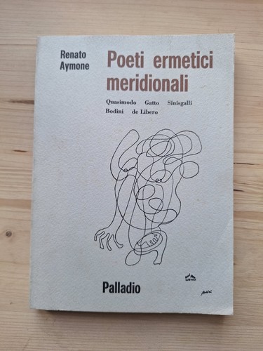Renato aymone poeti ermetici - renato, aymone,