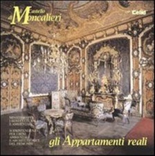 Il castello di Moncalieri. Gli