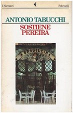 Sostiene Pereira. Una testimonianza Tabucchi, Antonio