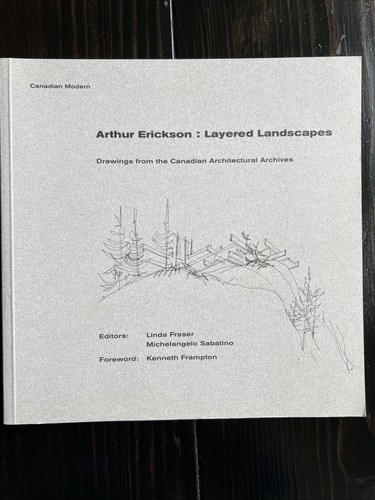 Arthur erickson layered - arthur,