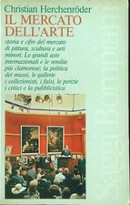 IL MERCATO DELL'ARTE HERCHENRODER CHRISTIAN BOMPIANI 1980