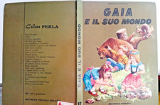 A559 E. D. De Pilato GAIA E IL SUO MONDO Ediz. PICCOLI del 1967 ILL. GUIZZARDI