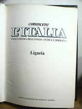 LIGURIA Conoscere L Italia Enciclopedia dell Italia antica e moderna 1981 libro