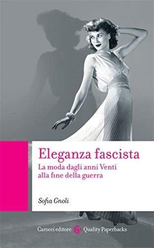 Eleganza fascista moda - la,