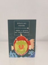 Douglas adams addio e - adams, |
