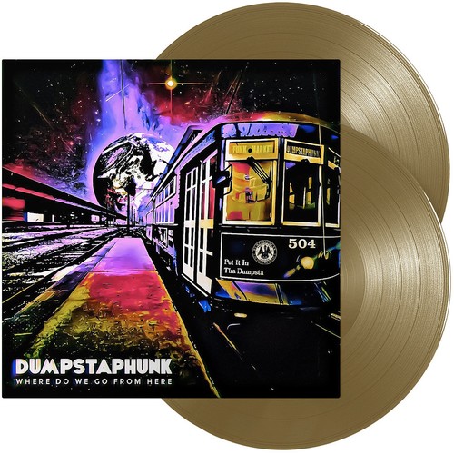 Dumpstaphunk where we go - where,