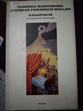 Ramondino e Muller DADAPOLIS caleidoscopio napoletano ed. EInaudi 1989