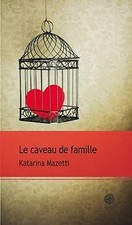 Le caveau de famille von Mazetti, Katarina | Buch | Zustand sehr gut