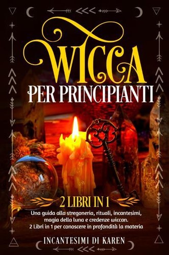 Wicca per principianti - , (2