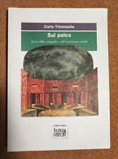 Sul palco. Storia della