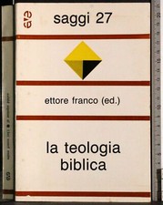 LA TEOLOGIA BIBLICA. ETTORE
