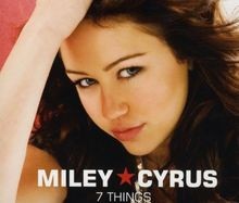 7 Things von Miley Aka Hannah