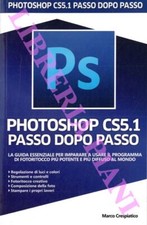 CRESPIATICO Marco -  Photoshop CS5.1 passo dopo passo.