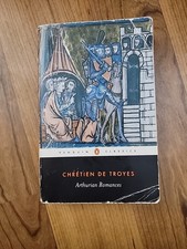 Arthurian Romances by Chretien