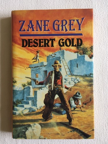 Desert gold zane grey 1990 - desert,