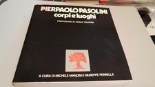 Pier paolo pasolini - pier, corpi