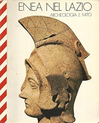 Enea nel lazio archeologia e - enea,