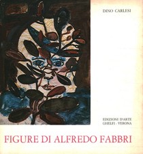 Figure di Alfredo Fabbri - Dino Carlesi (Edizioni d'Arte Ghelfi) [1974]