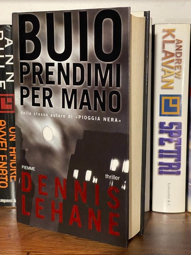 Dennis lehane buio prendimi - buio,