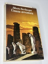 Libro ALBERTO BEVILACQUA UMANA AVVENTURA 