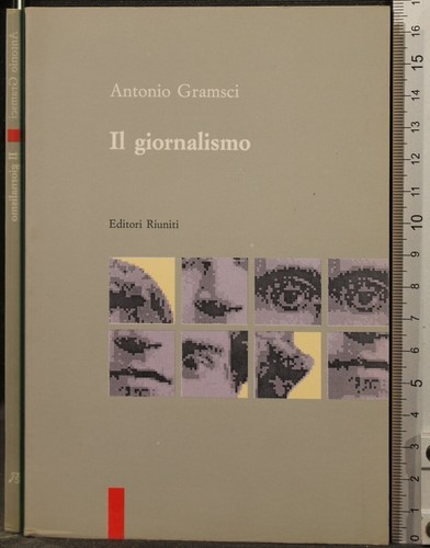 Giornalismo gramsci - il, giornalismo.