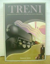 Treni Dalle locomotive a
