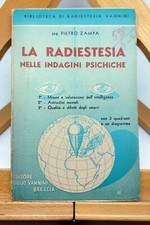 PIETRO ZAMPA. LA RADIESTESIA NELLE INDAGINI PSICHICHE. Vannini 1947 (1° ed.)