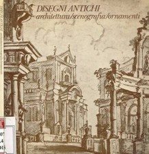 Disegni antichi. Architettura