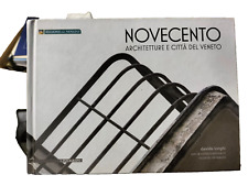 Novecento Architetture e città del Veneto Davide Longhi atlante illustrato 2012