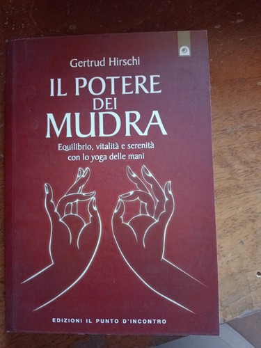 Libro potere delle mudra - il,