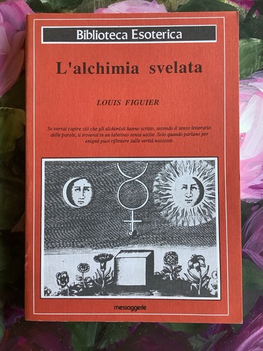 Louis figuier alchimia - figuier, l'alchimia