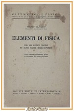 ELEMENTI DI FISICA Mario Gliozzi 1938 scolastico istituti tecnici Libro vintage