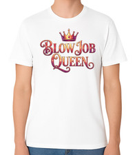 T-shirt unisex Blowjob Queen