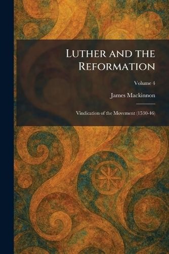 Luther and the reformation - luther,