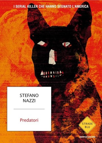 Predatori serial killer - serial, che
