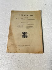 ATLANTINO TERZA CLASSE ELEMENTARE SCUOLA FASCIO FASCISMO 1936 VECCHIO LIBRO