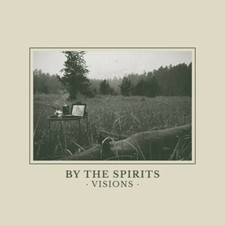 BY THE SPIRITS ‎– VISIONS