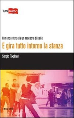 Gira tutto intorno la - e,