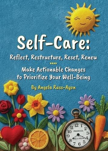 Angela russ ayon self care - angela, self-care