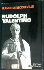 RUDOLPH VALENTINO DE RECQUEVILLE JEANNE FRANCE-EMPIRE 1978 