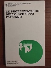 Le problematiche dello sviluppo italiano Bagnasco Messori 1978 Feltrinelli